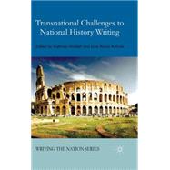Transnational Challenges to National History Writing