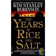 The Years of Rice and Salt A Novel