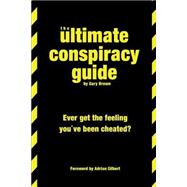 The Ultimate Conspiracy Guide