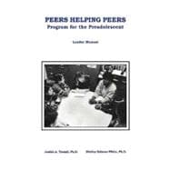 Peers Helping Peers: Programs For The Preadolescent