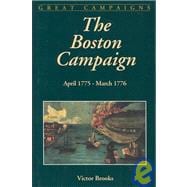 Boston Campaign : April 19, 1775 - March 17, 1776