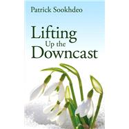 Lifting Up the Downcast