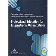 Professional Education for International Organizations : Preparing Students for International Public Service