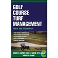 Golf Course Turf Management Tools and Techniques,9780071410076