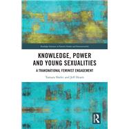 Knowledge, Power and Young Sexualities