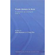 Trade Unions in Asia: An Economic and Sociological Analysis