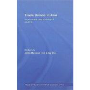 Trade Unions in Asia: An Economic and Sociological Analysis