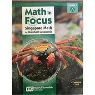 Math in Focus: Singapore Math: Student Edition, Volume A Grade 7