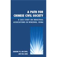 A Path for Chinese Civil Society A Case Study on Industrial Associations in Wenzhou, China
