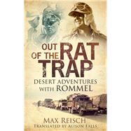 Out of the Rat Trap Desert Adventures with Rommel