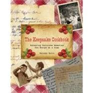Keepsake Cookbook Gathering Delicious Memories One Recipe At A Time