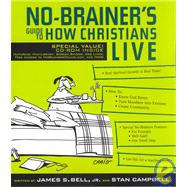 No-Brainer's Guide to How Christians Live