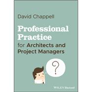 Professional Practice for Architects and Project Managers