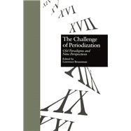 The Challenge of Periodization: Old Paradigms and New Perspectives