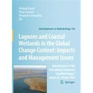 Lagoons and Coastal Wetlands in the Global Change Context, Impacts and Management Issues