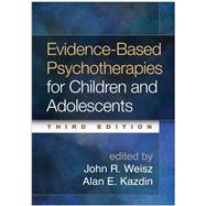 Evidence-Based Psychotherapies for Children and Adolescents