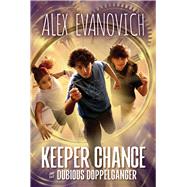 Keeper Chance and the Dubious Doppelgänger