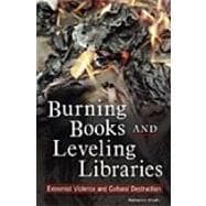 Burning Books And Leveling Libraries