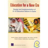 Education for a New Era Design and Implementation of K-12 Education Reform in Qatar