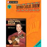 Bossa Nova Guitar Bundle Pack Includes Jobim Bossa Nova Jazz Play-Along book with Easy Steps to Bossa Nova Guitar (DVD)