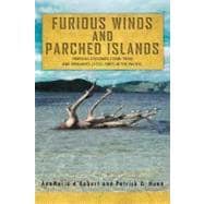 Furious Winds and Parched Islands : Tropical Cyclones (1558-1970) and Droughts (1722-1987) in the Pacific