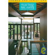 Themes and Variationspe: House Design : Ray Kappe : Architects/Planners