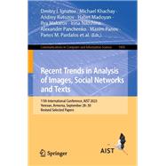 Recent Trends in Analysis of Images, Social Networks and Texts