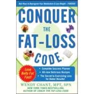 Conquer the Fat-Loss Code (Includes: Complete Success Planner, All-New Delicious Recipes, and the Secret to Exercising Less for Better Results!)