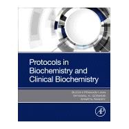 Protocols in Biochemistry and Clinical Biochemistry
