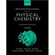 Student Solutions Manual to Accompany Atkins' Physical Chemistry 11th Edition Volume 1