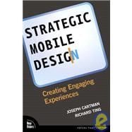 Strategic Mobile Design Creating Engaging Experiences