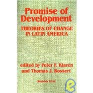 Promise Of Development: Theories Of Change In Latin America