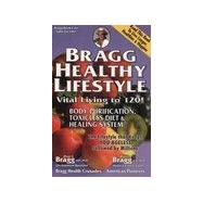 Bragg Healthy Lifestyle