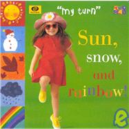 Sun, Snow, and Rainbow