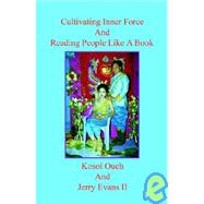 Cultivating Inner Force and Reading People Like a Book