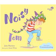 Noisy Tom A Book About Communicating