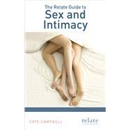 The Relate Guide to Sex and Intimacy
