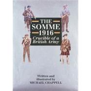 The Somme 1916: Crucible of a British Army