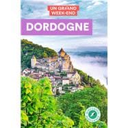 Guide Un Grand Week-End Dordogne