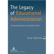 The Legacy of Educational Administration