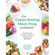 The Clean Eating Meal Prep Cookbook