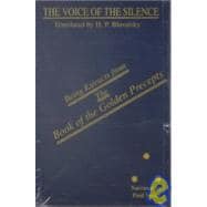 The Voice of the Silence: Being Extracts from the Book of the Golden Precepts