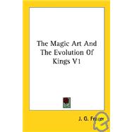 The Magic Art and the Evolution of Kings
