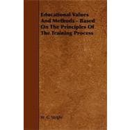 Educational Values and Methods - Based on the Principles of the Training Process
