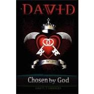 David Chosen by God