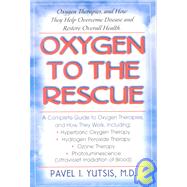 Oxygen to the Rescue