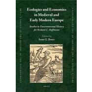 Ecologies and Economies in Medieval and Early Modern Europe