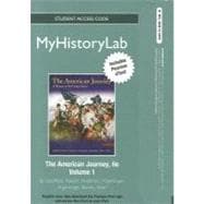 NEW MyHistoryLab with Pearson eText -- Student Access Code Card -- for The American Journey Volume 1 (standalone)