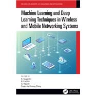 Machine Learning and Deep Learning Techniques in Wireless and Mobile Networking Systems