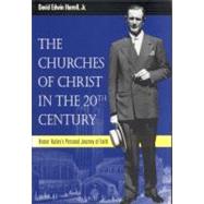 The Churches of Christ in the Twentieth Century